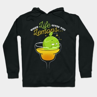 When Life Gives You Lemons Hoodie